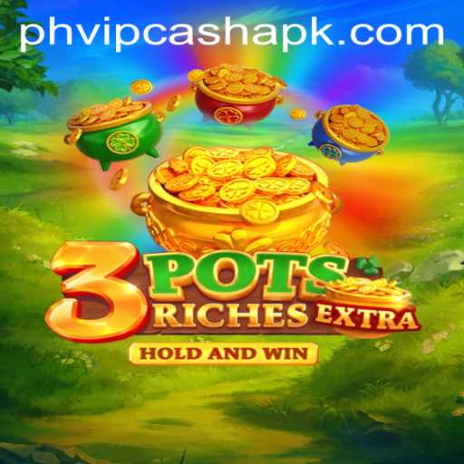 Exploring the Exciting World of 3potsExtra and PHVIP Cash